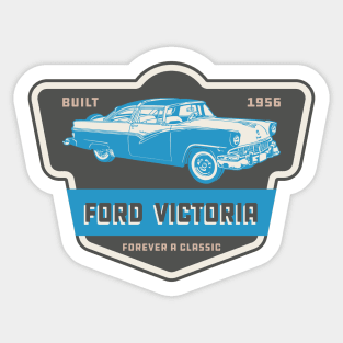 Ford Victoria - Forever a classic Sticker